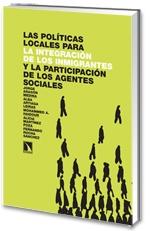 Las Politicas Locales para la Integracion de los Inmigrantes y la Participacion de los Agentes Sociales