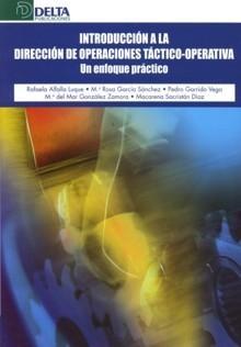 Introduccion a la Direccion de Operaciones Tactico-Operativa "Un Enfoque Práctico"