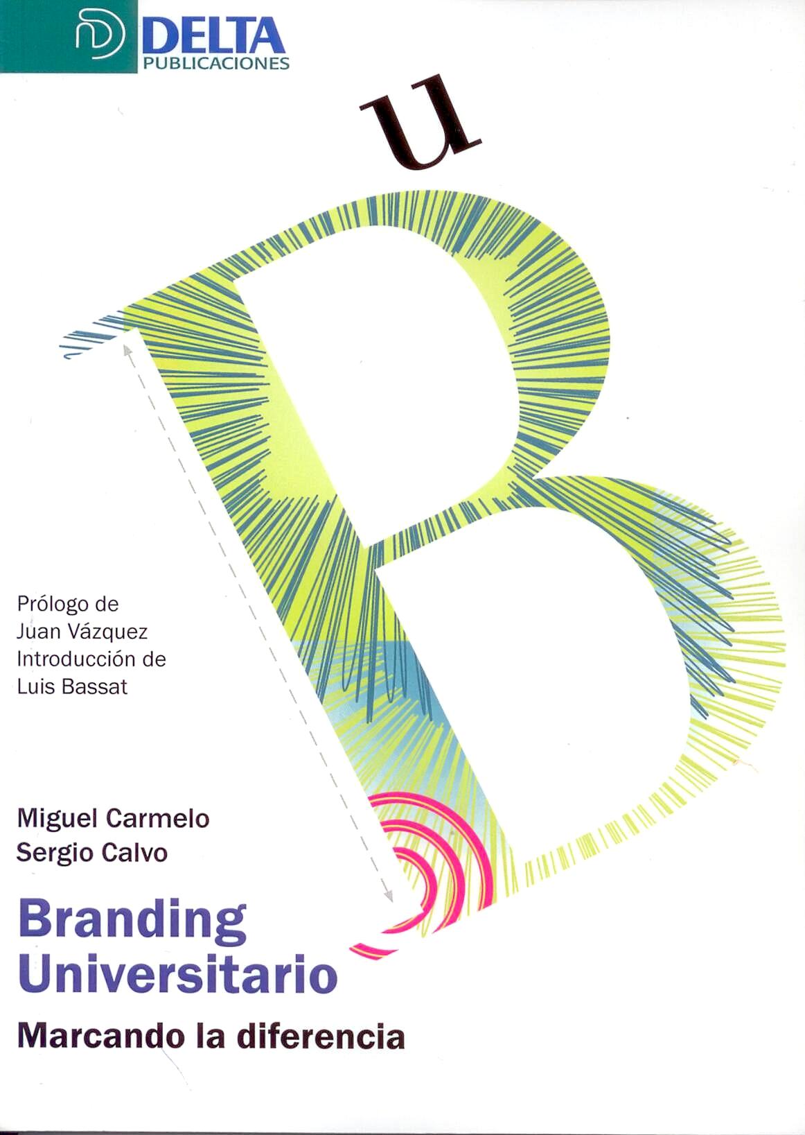 Branding Universitario. Marcando la Diferencia.