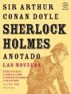 Sherlock Holmes Anotado. las Novelas "Estudio Escarlata, Signo de los Cuatro, Valle Miedo, Sabueso De"