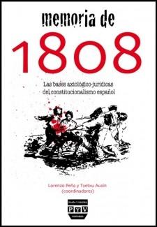 Memoria de 1808 "Las Bases Axiologico-Juridicas del Constitucionalismo Español". Las Bases Axiologico-Juridicas del Constitucionalismo Español