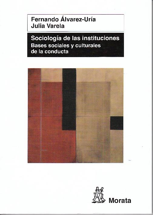 Sociologia de las Instituciones "Bases Sociales y Culturales de la Conducta". Bases Sociales y Culturales de la Conducta