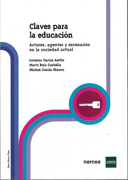 Claves para la Educacion "Actores, Agentes y Escenarios en la Sociedad Actual". Actores, Agentes y Escenarios en la Sociedad Actual