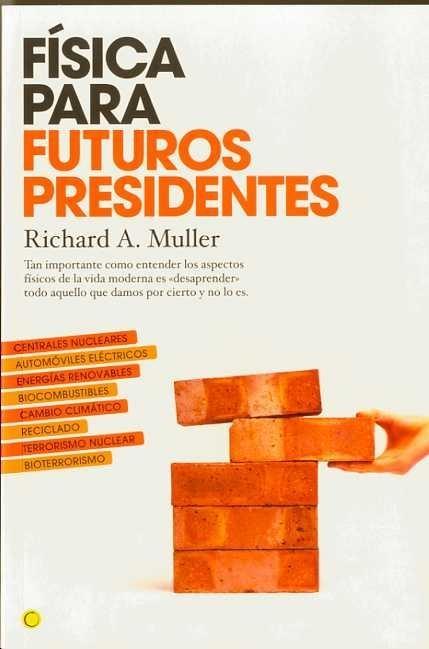 Fisica para Futuros Presidentes