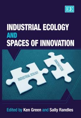 Industrial Ecology And Spaces Of Innovation