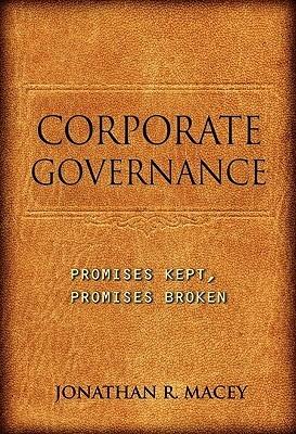 Corporate Governance "Promises Kept, Promises Broken"