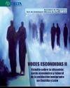 Voces Escondidas Ii: Estudio sobre la Situacion Socio Economica y Laboral de la Poblacion en Castilla Y
