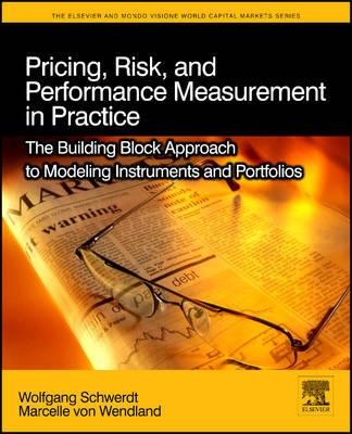 Pricing, Risk, And Performance "The Building Block Approach To Modeling Instruments And Portfoli"