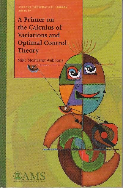 A Primer On Tha Calculus Of Variations And Optimal Control Theory