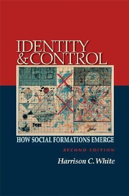 Identity And Control "How Social Formations Emerge"