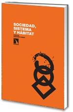 Sociedad, Sistema y Habitat