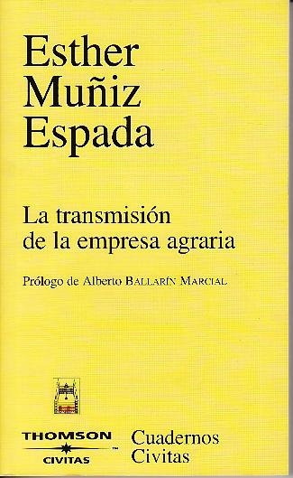 La Transmision de la Empresa Agraria