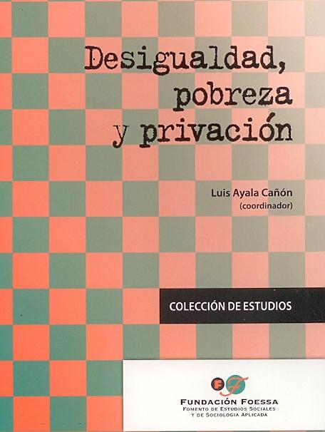 Desigualdad, Pobreza y Privacion