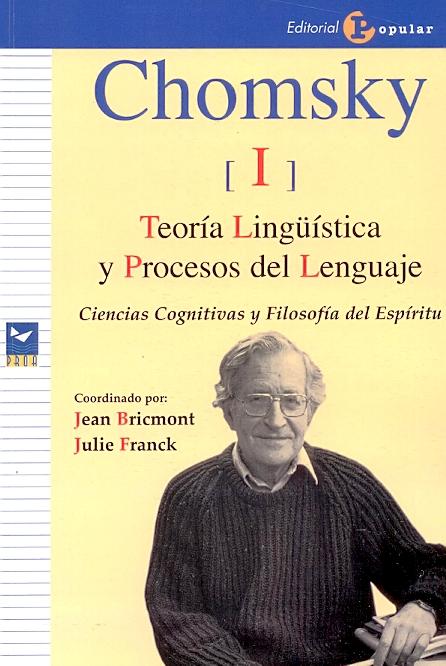 Chomsky I. Teoria Lingüistica y Procesos del Lenguaje.