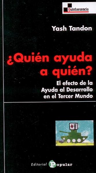 ¿Quien Ayuda a Quien? el Efecto de la Ayuda al Desarrollo en el Tercer Mundo.