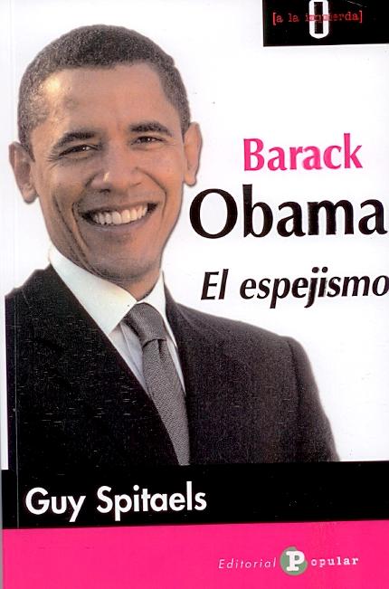 Barack Obama. el Espejismo