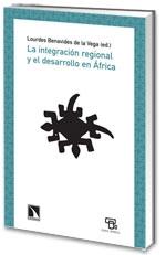 La Integracion Regional y el Desarrollo en Africa