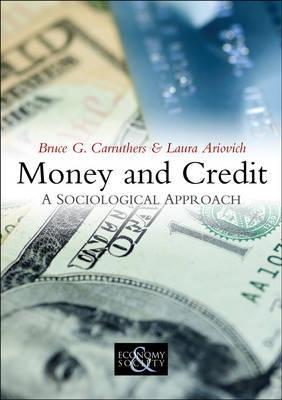 Money Credit "A Sociological Approach". A Sociological Approach