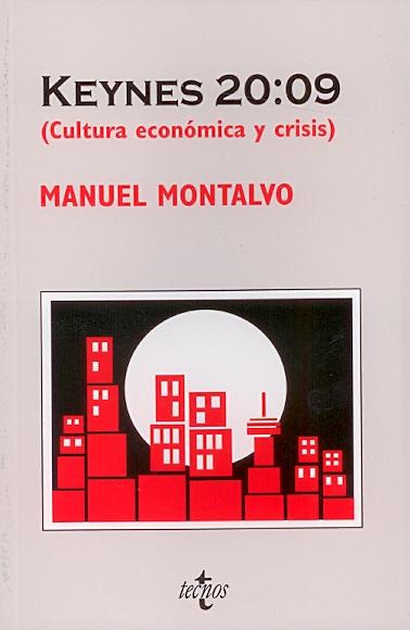 Keynes 20:09 "Cultura Economica y Crisis"