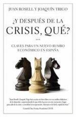 Y Despues de la Crisis, ¿Qué?