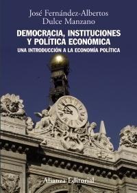 Democracia, Instituciones y Politica Economica "Una Introducción a la Economía Política"
