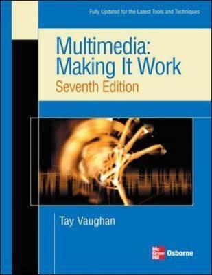 Multimedia "Making It Work". Making It Work
