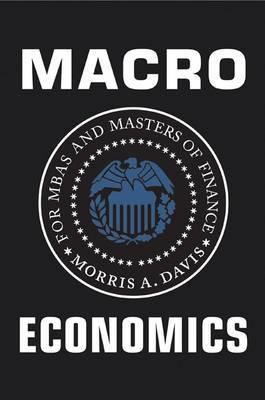 Macroeconomics For Mbas And Masters Of Finance
