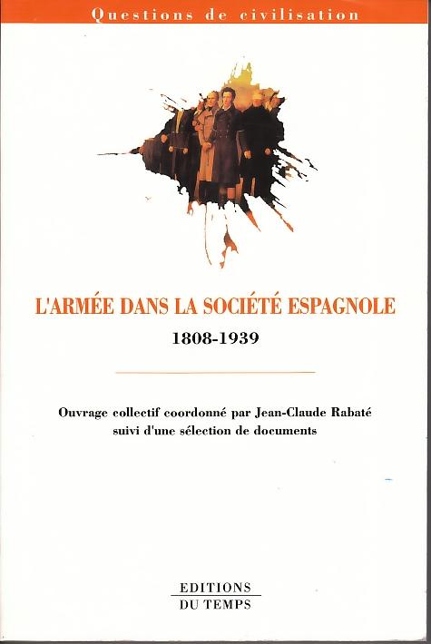 L' Armée Dans la Société Espagnole: 1808-1939