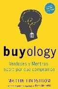 Buyology. Verdades y Mentiras de por que Compramos.