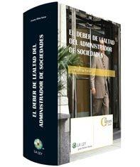 El Deber de Lealtad del Administrador de Sociedades