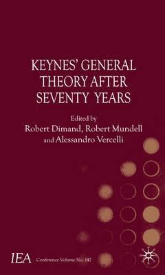 Keynes'S General Theory After Seventy Years