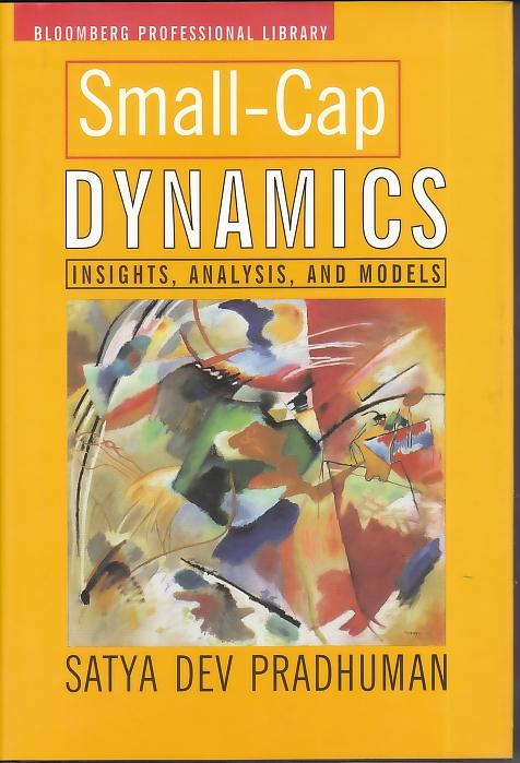 Small Cap Dynamics "Insights, Analysis And Models"