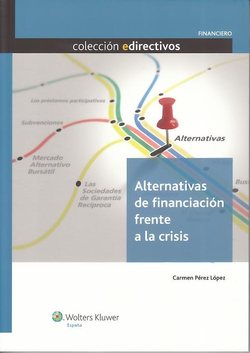 Alternativas de Financiacion ante la Crisis