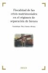 La Fiscalidad de la Crisis Matrimonial en el Regimen de Separacion de Bienes.