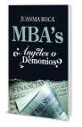 Mba'S, ¿Ángeles o Demonios?