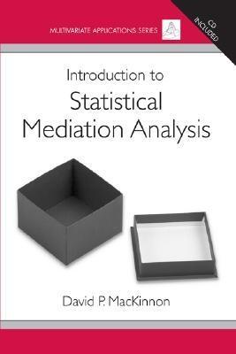 Introduction To Statistical Mediation Analysis