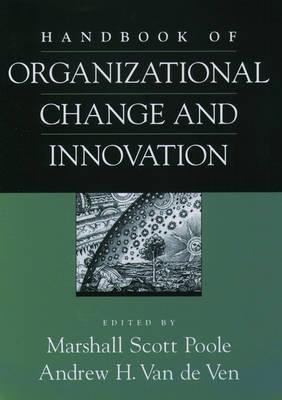 Handbook Of Organizational Change And Innovation