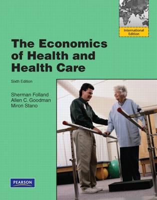 The Economics Of Health And Health Care