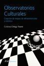 Observatorios Culturales "Creacion de Mapas de Infraestructuras y Eventos"