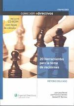 20 Herramientas para la Toma de Decisiones "Métodos del Caso"