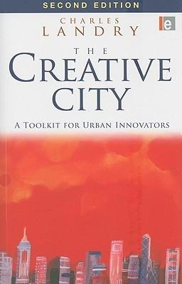 The Creative City "A Toolkit For Urban Innovators". A Toolkit For Urban Innovators