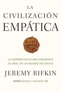 La Civilizacion Empatica "La Carrera hacia una Conciencia Global en un Mundo de Crisis"