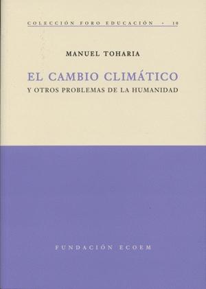 El Cambio Climatico y Otros Problemas de la Humanidad