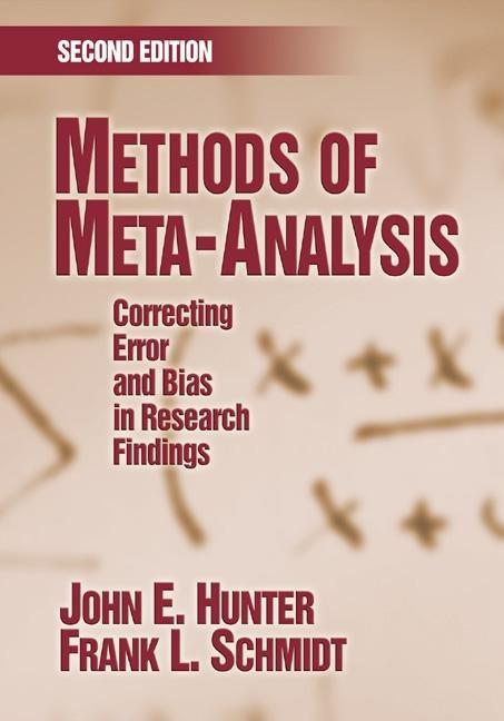 Methods Of Meta-Analysis "Correcting Error And Bias In Research Findings"