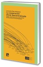 La Cooperación Oficial Descentralizada. "Cambio y Resistencia en las Relaciones Internacionales Contempor"