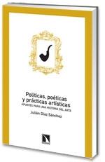 Politicas, Poeticas y Practicas Artisticas "Apuntes para una Historia del Arte"