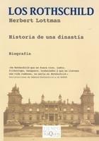 Los Rothschild "Historia de una Dinastía". Historia de una Dinastía
