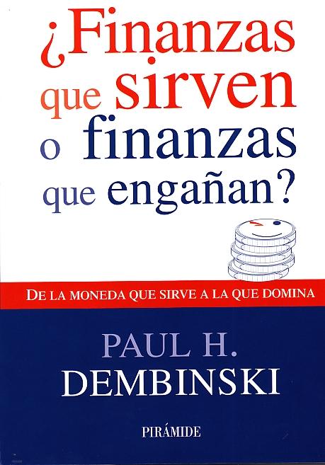 Finanzas que Sirven o Finanzas que Engañan