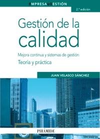 Gestion de la Calidad "Mejora Continua y Sistemas de Gestion"