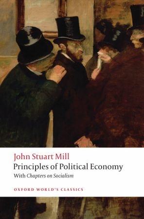 Principles On Political Economy "With Chapters On Socialism"